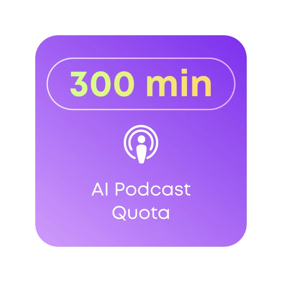 300 分鐘播客額度